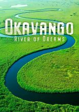 Окаванго: Река мечты