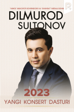 Dilmurod Sultonov - Konsert dasturi 2023