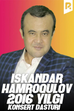 Iskandar Hamroqulov - 2016-yilgi konsert dasturi
