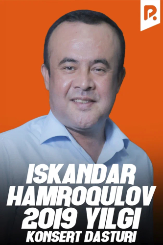 Iskandar Hamroqulov - 2019-yilgi konsert dasturi