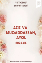 Aziz va Muqaddassan, Ayol - 2021-yilgi konsert dastur