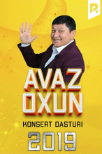 Avaz Oxun - 2019-yilgi konsert dasturi