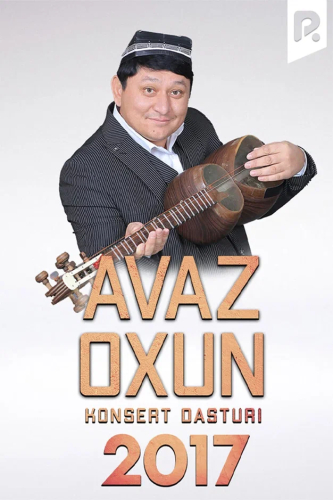 Avaz Oxun - 2017-yilgi konsert dasturi