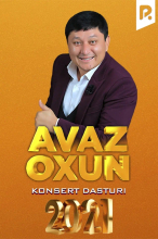 Avaz Oxun - 2021-yilgi konsert dasturi