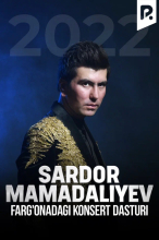 Sardor Mamadaliyev - Farg'onadagi konsert dasturi 2022