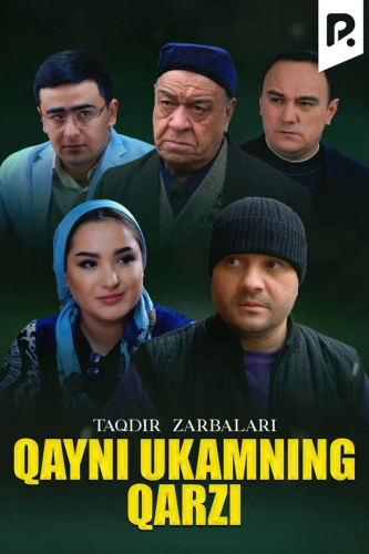 Otalar so'zi - Qayni ukamning qarzi (Taqdir zarbalari)