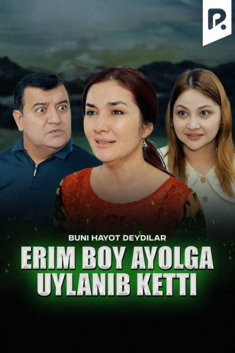 Buni hayot deydilar - Erim boy ayolga uylanib ketti