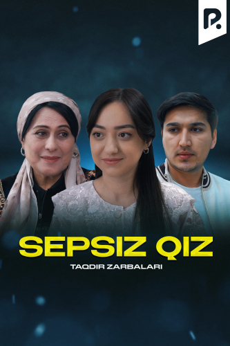 Sepsiz qiz (Taqdir zarbalari)